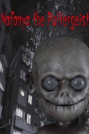 Nafanya the Poltergeist