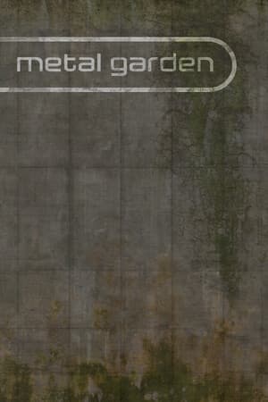 Metal Garden