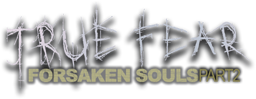 Логотип True Fear: Forsaken Souls Part 2