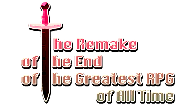 Логотип The Remake of the End of the Greatest RPG of All Time