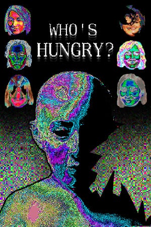 Who's Hungry?