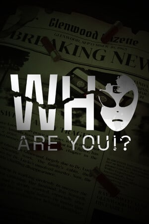 Who Are You!?