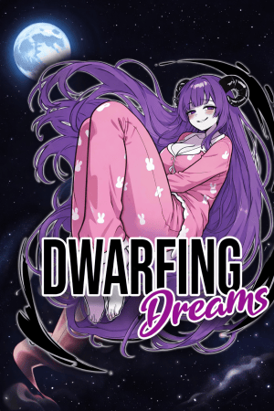 Dwarfing Dreams