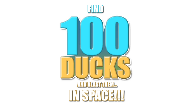 Логотип Find 100 Ducks and Blast Them...IN SPACE!!!