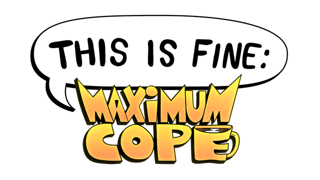 Логотип This Is Fine: Maximum Cope