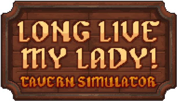 Логотип Long Live My Lady! Tavern Simulator