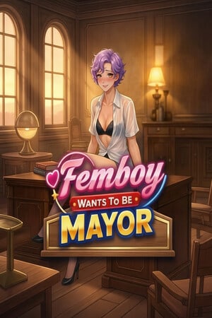 Femboy Wants To Be Mayor