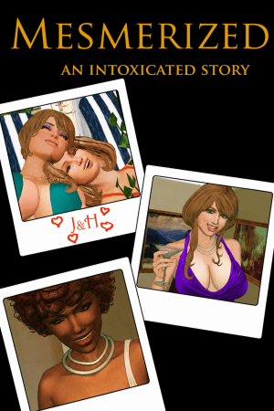 Mesmerized - An Intoxicated Story