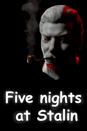 Five nights at Stalin