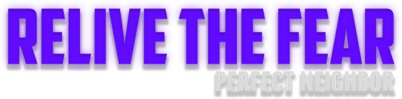 Логотип Relive the Fear - Perfect Neighbor