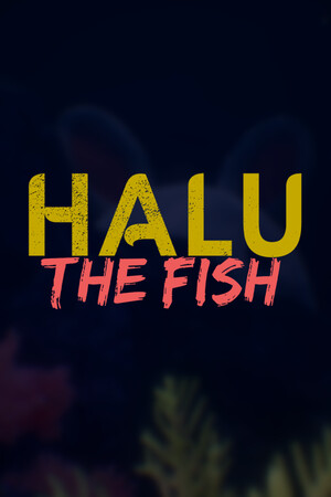 Halu - The Fish