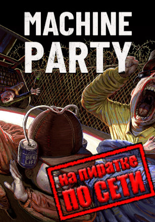 Machine Party