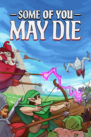 Some of You May Die