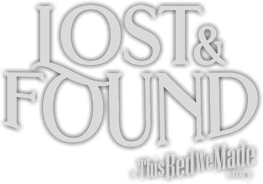 Логотип Lost and Found: A This Bed We Made Story