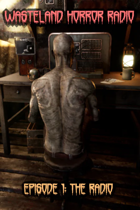 Wasteland Horror Radio: Episode 1 - The Radio