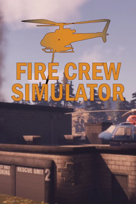 Fire Crew Simulator
