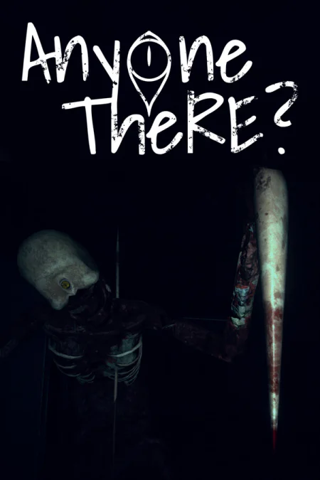 Anyone There?