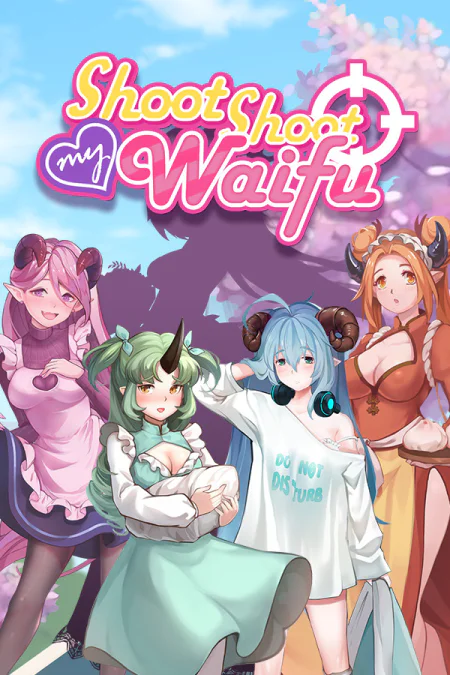 Shoot Shoot My Waifu