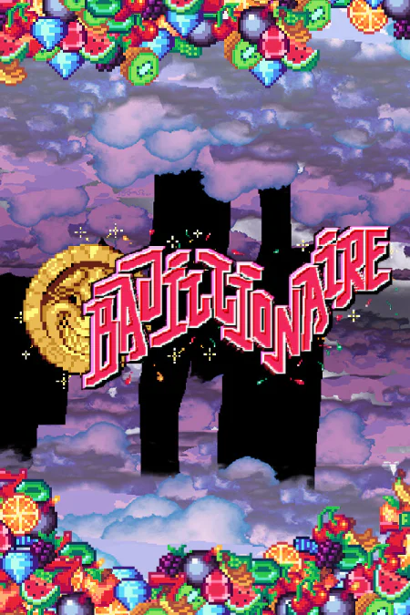 Bajillionaire