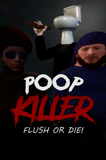 Poop Killer - Flush or Die