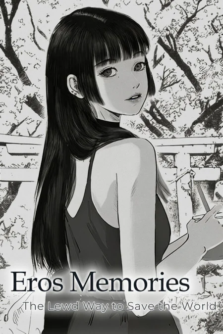 Eros Memories: The Lewd Way to Save the World