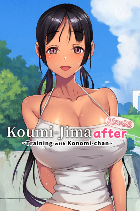 Koumi-Jima after Training with Konomi-chan live2d