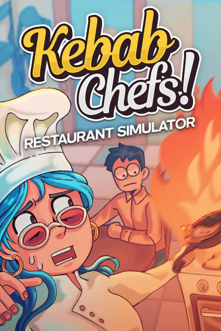 Kebab Chefs! - Restaurant Simulator