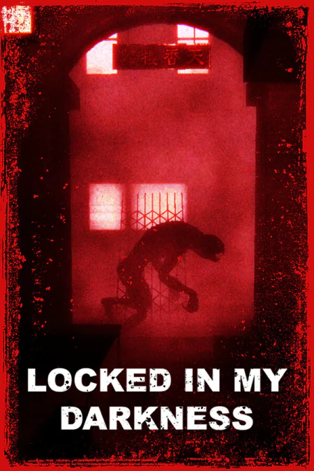 Locked in my darkness