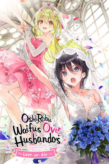 OshiRabu: Waifus Over Husbandos - Love or die