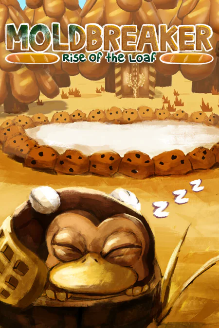 Moldbreaker: Rise of the Loaf