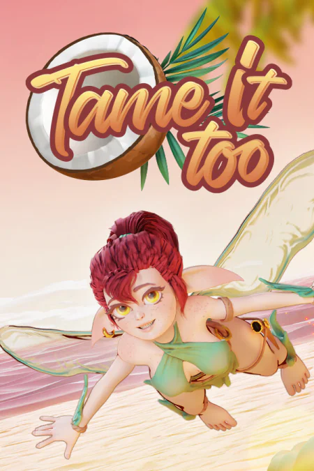 Tame It Too!