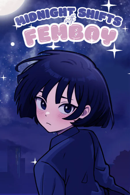 Midnight Shifts with Femboy