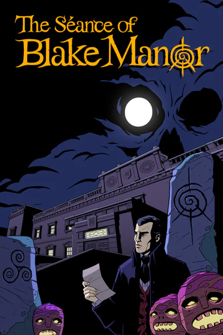 The Seance of Blake Manor