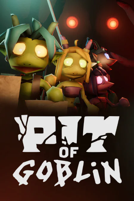 PIT OF GOBLIN