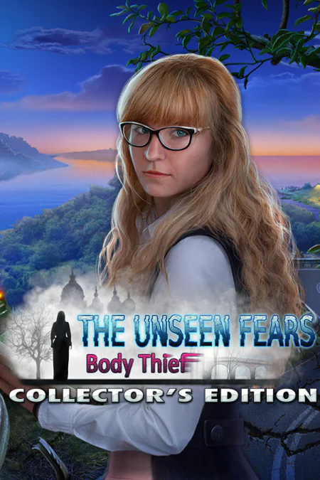 The Unseen Fears: Body Thief