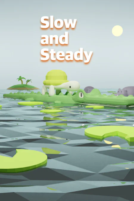 Slow and Steady