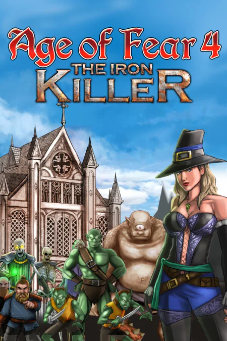 Age of Fear 4: The Iron Killer