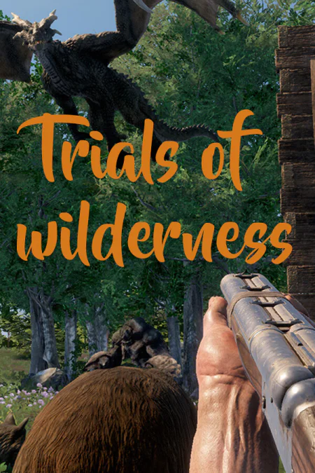Trials of Wilderness