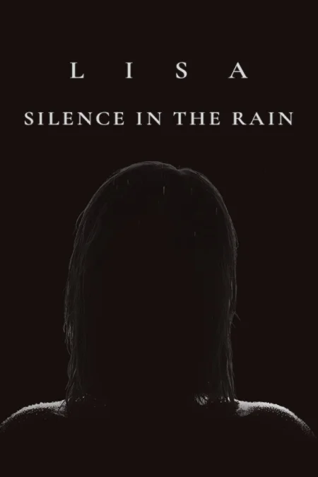 Lisa: Silence in the Rain