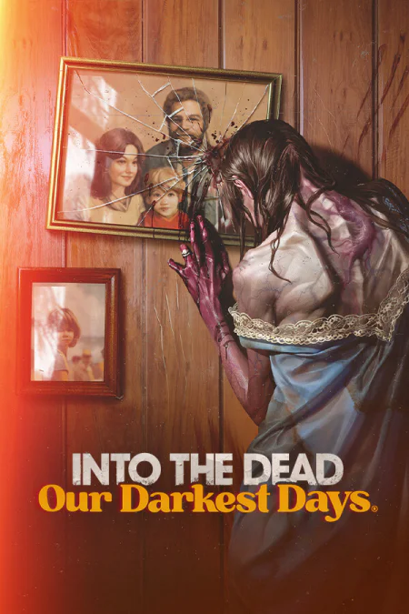 Into the Dead: Our Darkest Days