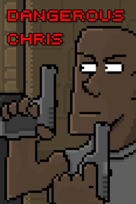 Dangerous Chris