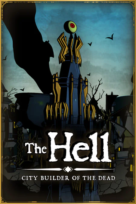 The HELL: City Builder of the Dead