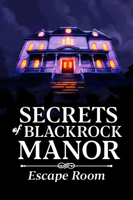 Secrets of Blackrock Manor - Escape Room
