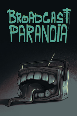 Broadcast Paranoia: a horror anthology
