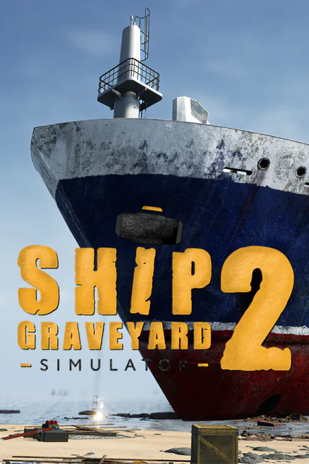 Ship Graveyard Simulator 2