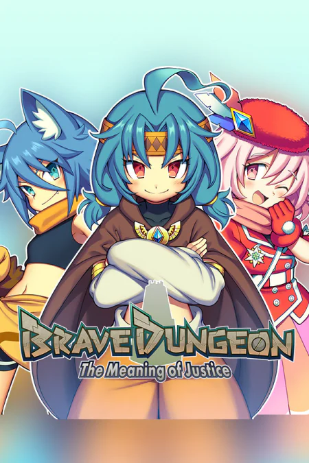Brave Dungeon - The Meaning of Justice -