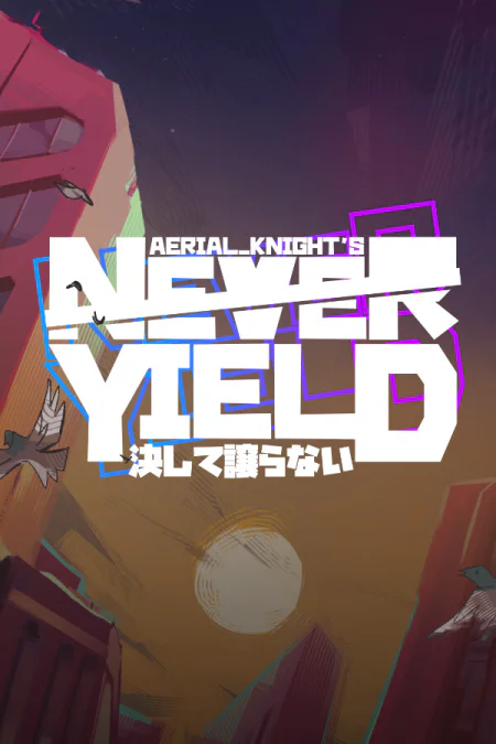 Aerial Knight's Never Yield