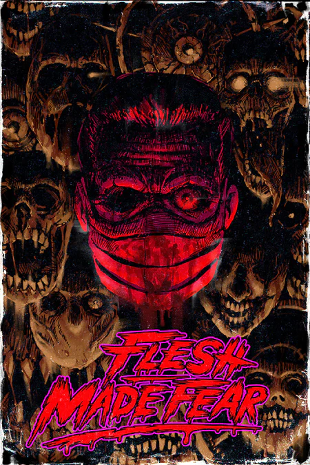 Flesh Made Fear