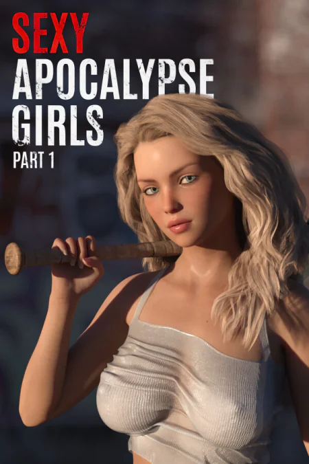 Sexy Apocalypse Girls: Part 1