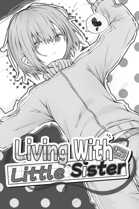 Living with my Little Sister